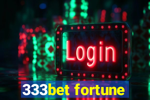 333bet fortune